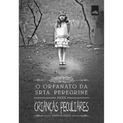 [Submarino] Livro - O Orfanato da Srta. Peregrine para Crianças Peculiares - R$22
