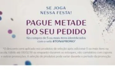 Compre 5 produtos e pague metade do preço