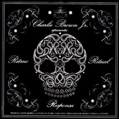 CD - Charlie Brown Jr - Ritmo, Ritual e Responsa R$22