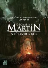 A fúria dos reis (As Crônicas de Gelo e Fogo Livro 2) eBook Kindle