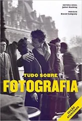 (PRIME) Livro - Tudo sobre fotografia - Juliet Hacking / David Campany | R$ 33