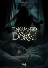 [Grátis] Enquanto Você Dorme - eBook Kindle