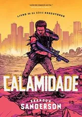 Calamidade (Executores Livro 3) - Ebook | R$10