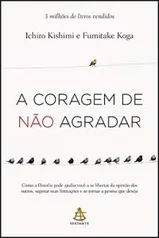 Livro - A coragem de não agradar | R$25