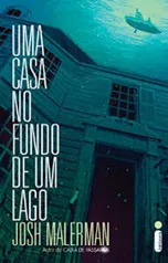 eBook Uma casa no fundo de um lago | R$ 4,95