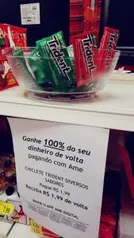 [AME loja física] Trident com 100% de cashback