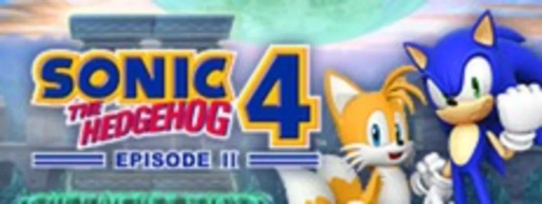 Sonic the Hedgehog 4 - Episode II