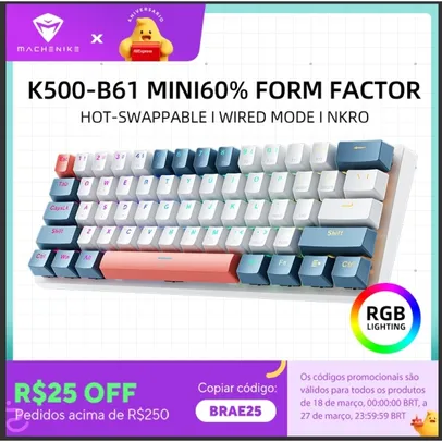 [App/ Moedas R$65,61] 🔥Teclado Mecânico Machenike K500-B61, RGB, PBT, Switch Huano Hot Swap