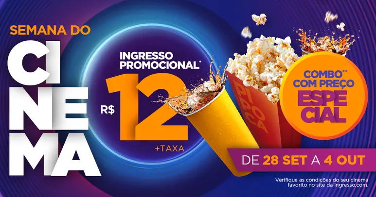 Ingresso.com - Promoção Semana do Cinema - Com ingressos a apenas R$12