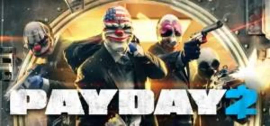 [Steam] Jogo PayDay 2 - 75% De Desconto - R$ 9