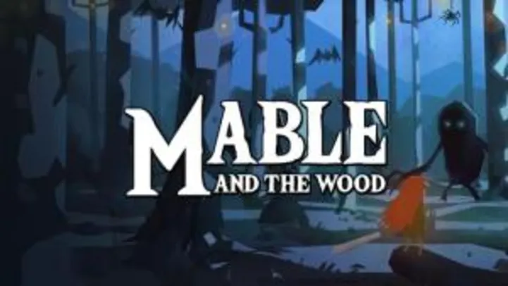 [GRÁTIS] Jogo Mable & The Wood | PC