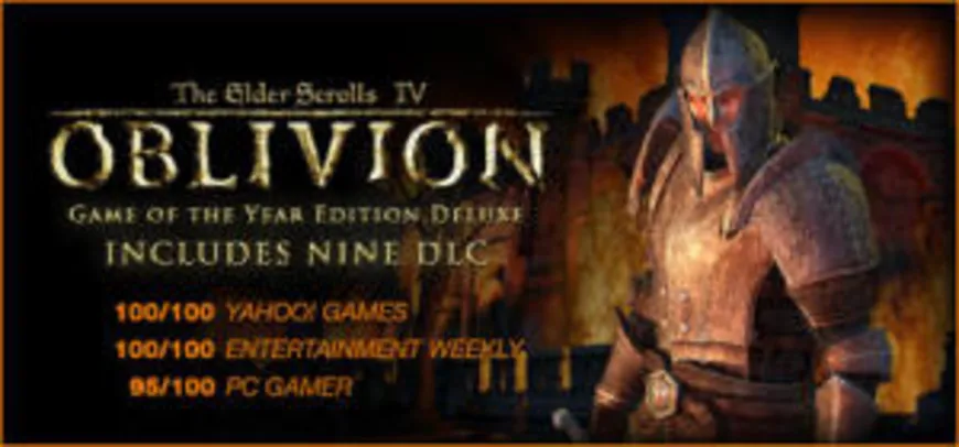 The Elder Scrolls IV: Oblivion® Game of the Year Edition Deluxe | R$14 (67% OFF)