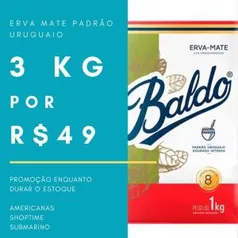 E R V A padrão URUGUAIO BALDO R$43!! ATÉ DIA 11/09 na americanas!!!