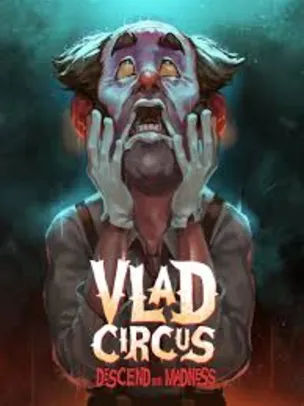 [PRIME GAMING] Vlad Circus: Descend Into Madness