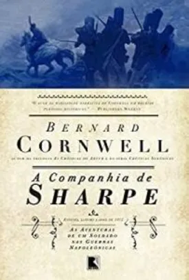A companhia de Sharpe - Volume 13 ( Bernard Cornwell ) | R$9