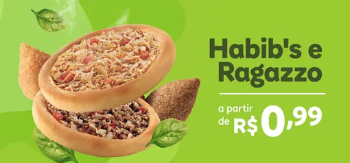 Habib's e Ragazzo por 0,99 no Ifood (Com Retirada)