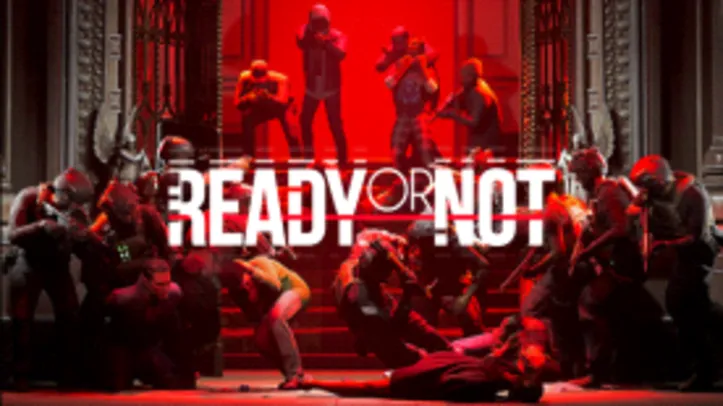 Ready or Not [STEAM]