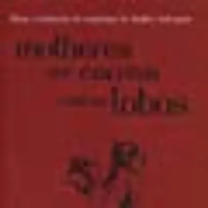 Mulheres que correm com os lobos Capa dura – Edição padrão, 17 setembro 2018