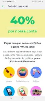 (Usuários Selecionados) 40% de cashback em pagamentos no PicPay