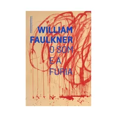 Livro - O som e a fúria - William Faulkner | R$36