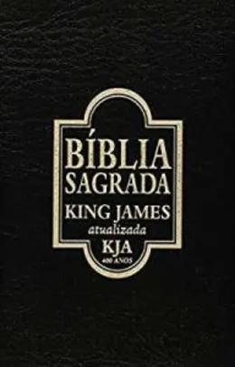 Bíblia King James Atualizada (KJA) - Frete Grátis (50% OFF + FG)