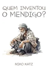 eBook: Quem Inventou o Mendigo?