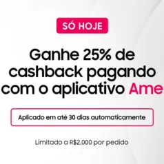 [AME] Samsung com 25% de cashback 