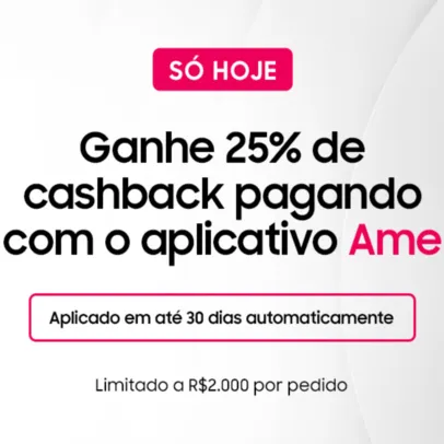 [AME] Samsung com 25% de cashback 