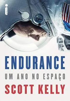 Livro Endurance... Um Ano no Espaço + Frete Grátis