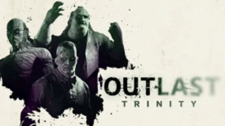 (Steam)  Coleção : Outlast Trinity