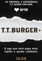 [RJ ] T.T. Burger+ com 100% de volta no AME