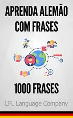 Aprenda Alemão com Frases: 1000 Frases para treinar.