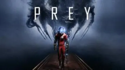 PREY - STEAM - 67% de desconto