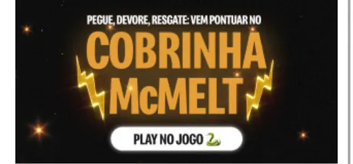 (APP) Ganhe cupom com a Cobrinha McMELT