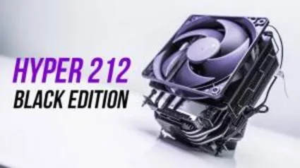 Cooler Master Hyper 212 Black Edition R$300