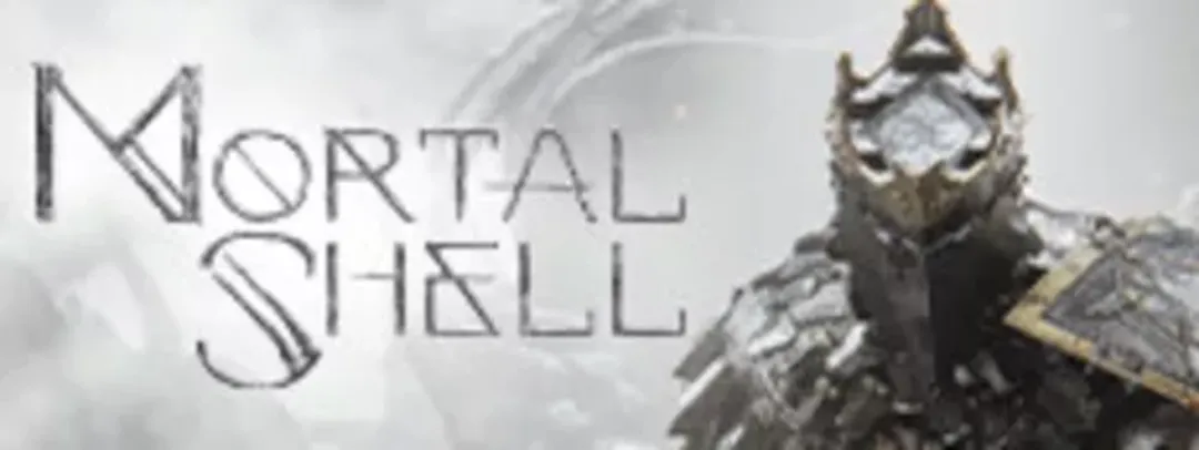 [STEAM] Mortal Shell | R$ 6