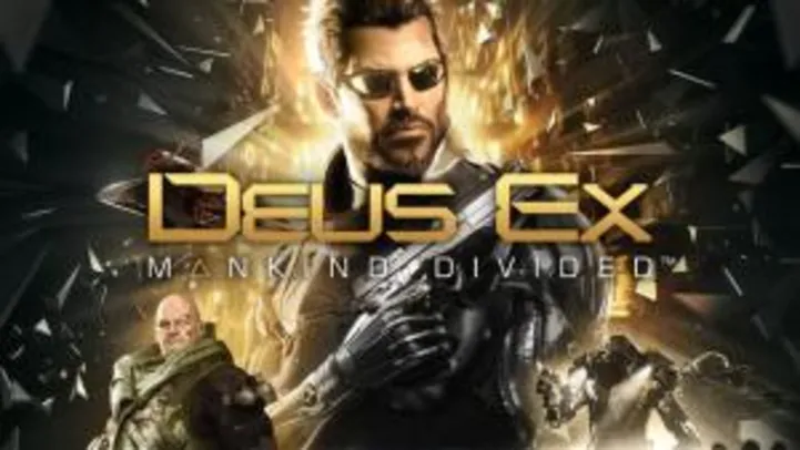 Jogo Deus Ex: Mankind Divided | R$10