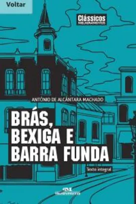 E-book: Brás, Bexiga e Barra Funda, Antônio de Alcântara Machado