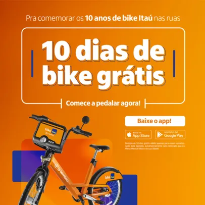 [Novos Usuários] Aproveite 10 dias de Bike Itaú Grátis