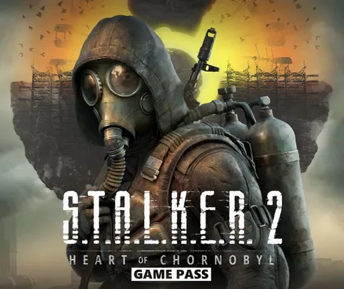 [Gamepass] S.T.A.L.K.E.R. 2: Heart of Chornobyl | Xbox