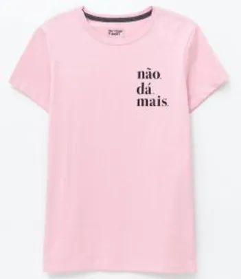 Blusa Feminina c/ estampa: "não dá mais" R$16