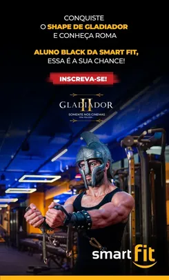 Promoção Smart Fit - Conquiste o Shape de Gladiador e Concorra a uma viagem para a Roma 