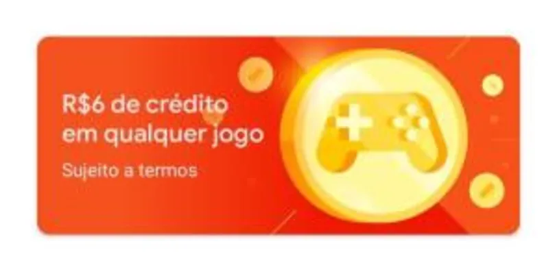 [Usuários Selecionados] R$6 de Crédito em Jogos no Google Play
