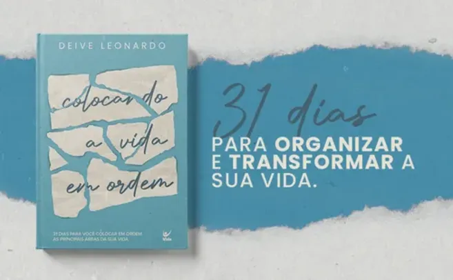 E-BOOK Colocando a vida em ordem: 31 dias para organizar e transformar a sua vida