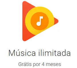 Google Play Música 4 Meses Grátis