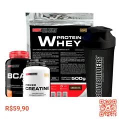 Kit Whey Protein 500g, BCAA 4,5 100g, Creatine 100g, Coqueteleira – Bodybuilders