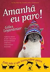 eBook - Amanhã eu paro! - Gilles Legardinier