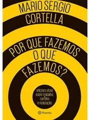 Ebook | Porque fazemos o que fazemos? - R$5