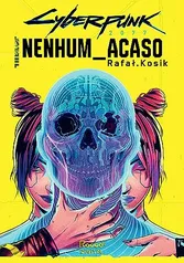 eBook - Cyberpunk 2077: Nenhum acaso, por Rafał Kosik