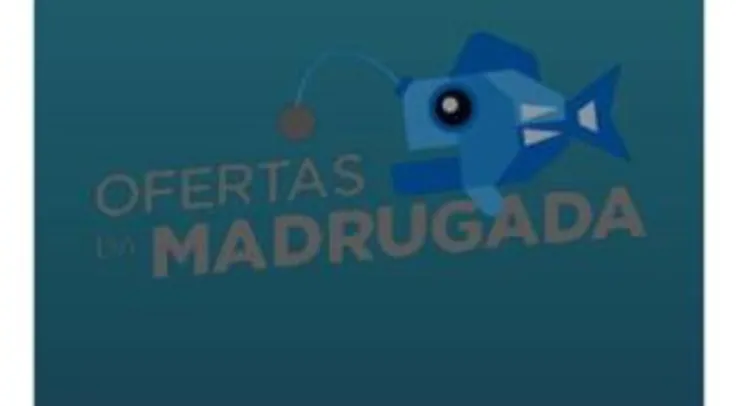 PEIXE URBANO - OFERTAS DA MADRUGADA!!!